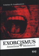 Exorcismus Anneliese Michelové