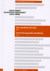 Demografická příručka 2021 =Czech demographic handbook 2021