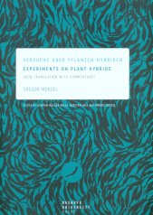 Versuche über Pflanzen-Hybriden =Experiments on plant hybrids : (new translation with commentary)