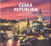 Česká republika :to nejlepší z Čech, Moravy a Slezska = the best of Bohemia, Moravia, and Silesia = das Beste aus Böhmen, Mähren und Schlesien