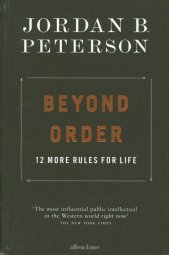 Beyond order :12 more rules for life