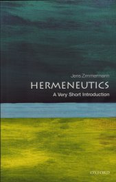 Hermeneutics :a very short introduction