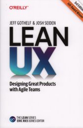 Lean UX :creating great products with agile teams