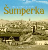 Kapitoly z přírody a historie Šumperka