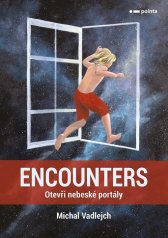 Encounters :otevři nebeské portály