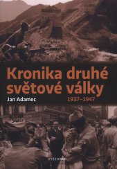 Kronika druhé světové války :1937-1947