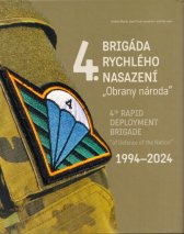 4. brigáda rychlého nasazení "Obrany národa" =4th Rapid Deployment Brigade "of Defence of the Nation" : 1994-2024