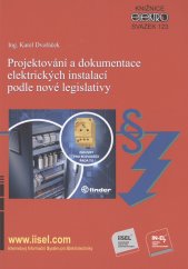 Projektování a dokumentace elektrických instalací podle nové legislativy
