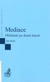 Mediace :ohlédnutí po deseti letech