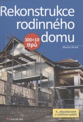 Rekonstrukce rodinného domu :100+10 tipů
