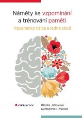 Náměty ke vzpomínání a trénování paměti :vzpomínky tisíce a jedné chuti