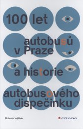 100 let autobusů v Praze a historie autobusového dispečinku