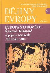 Evropa starověku :Řekové, Římané a jejich sousedé (do roku 500)