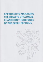 Approach to managing the impacts of climate change on the defence of the Czech Republic