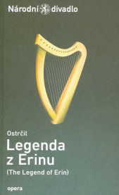 Ostrčil, Legenda z Erinu =(The legend of Erin)