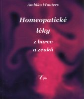 Homeopatické léky z barev a zvuků