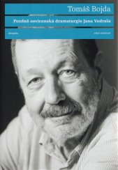 Pozdně osvícenská dramaturgie Jana Vedrala