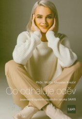 Co odhaluje oděv :jedinečný systém vizuálního jazyka 3AXIS