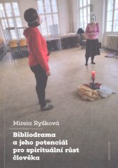 Bibliodrama a jeho potenciál pro spirituální růst člověka