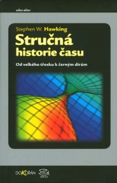 Stručná historie času :od velkého třesku k černým dírám