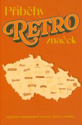 Příběhy retro značek