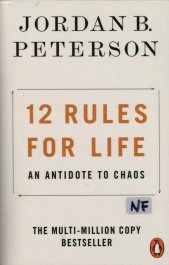 12 rules for life :an antidote to chaos