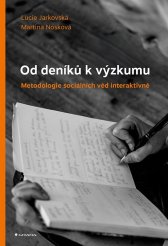 Od deníků k výzkumu :metodologie sociálních věd interaktivně