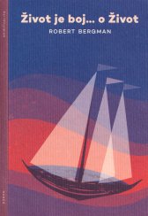 Život je boj... o Život