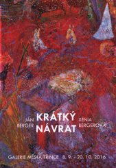 Ján Berger, Xénia Bergerová :krátký návrat