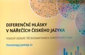 Diferenční hlásky v nářečích českého jazyka :tiskový derivát tří interaktivních syntetických map
