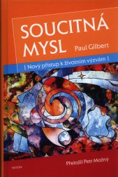Soucitná mysl :nový přístup k životním výzvám