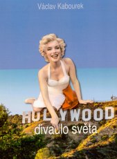 Hollywood :divadlo světa