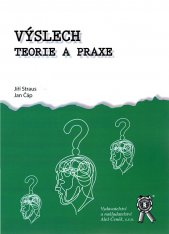 Výslech :teorie a praxe