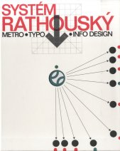 Systém Rathouský :metro, typo, info design