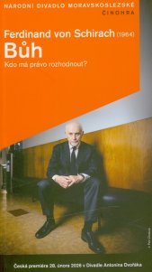 Ferdinand von Schirach (1964), Bůh :kdo má právo rozhodnout? : česká premiéra 28. února 2026 v Divadle Antonína Dvořáka