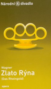 Wagner, Zlato Rýna =(Das Rheingold)
