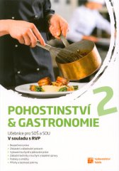 Pohostinství a gastronomie 2 :učebnice pro SOŠ a SOU : v souladu s RVP SOV.