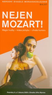 Nejen Mozart! =More Than Mozart! : Magie hudby - krása pohybu - chvála humoru : premiéry 5. a 7. března 2026 v Divadle Jiřího Myrona