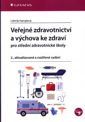 Veřejné zdravotnictví a výchova ke zdraví :pro střední zdravotnické školy