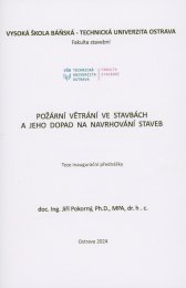 Požární větrání ve stavbách a jeho dopad na navrhování staveb :teze inaugurační přednášky