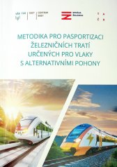 Metodika pro pasportizaci železničních tratí určených pro vlaky s alternativními pohony