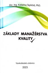 Základy manažérstva kvality :vysokoškolská učebnica