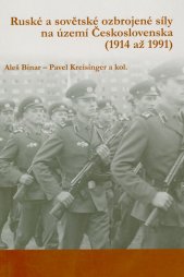 Ruské a sovětské ozbrojené síly na území Československa (1914 až 1991)