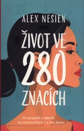 Život ve 280 znacích