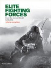 Elite fighting forces :from the Ancient World to the SAS