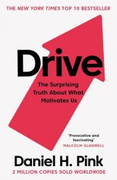 Drive :the surprising truth about what motivates us