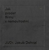 Jak prodat firmu s nemovitostmi