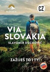 Via Slovakia :zažiješ to i ty!