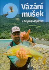 Vázání mušek s Filipem Apjárem