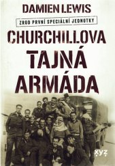 Churchillova tajná armáda :zrod první speciální jednotky